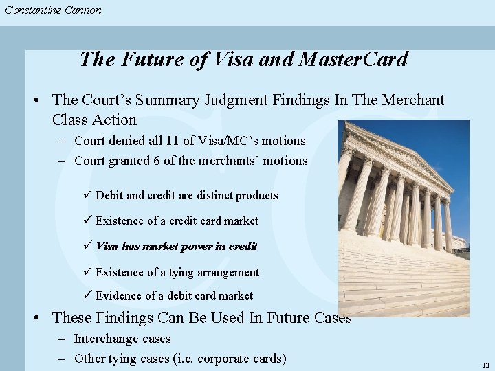 Constantine & Partners Constantine Cannon & Partners CC The Future of Visa and Master.