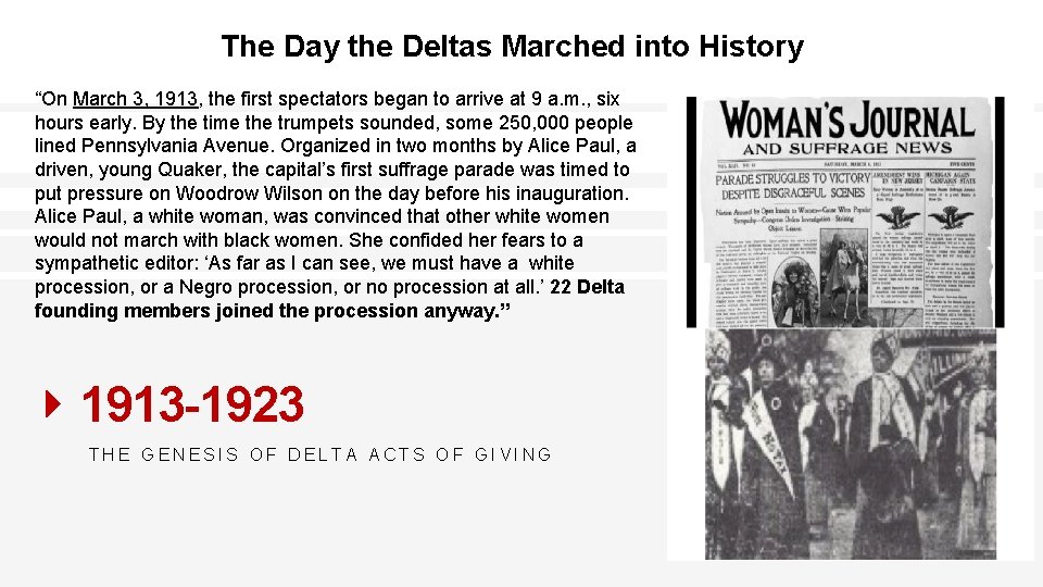 The Day the Deltas Marched into History “On March 3, 1913, the first spectators