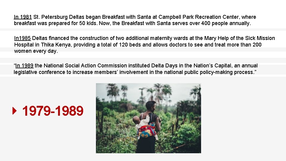 In 1981 St. Petersburg Deltas began Breakfast with Santa at Campbell Park Recreation Center,
