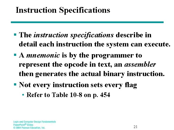 Instruction Specifications § The instruction specifications describe in detail each instruction the system can