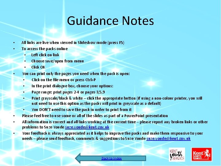 Guidance Notes • • • All links are live when viewed in Slideshow mode