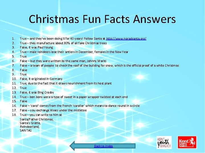Christmas Fun Facts Answers 1. 2. 3. 4. 5. 6. 7. 8. 9. 10.