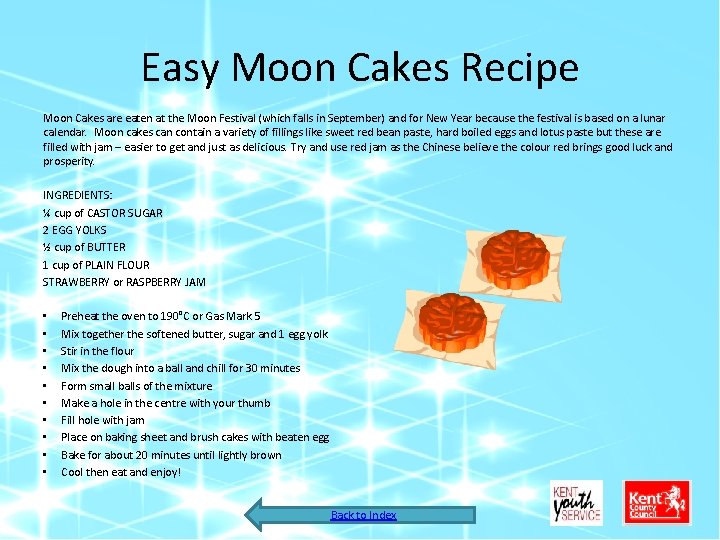 Easy Moon Cakes Recipe Moon Cakes are eaten at the Moon Festival (which falls