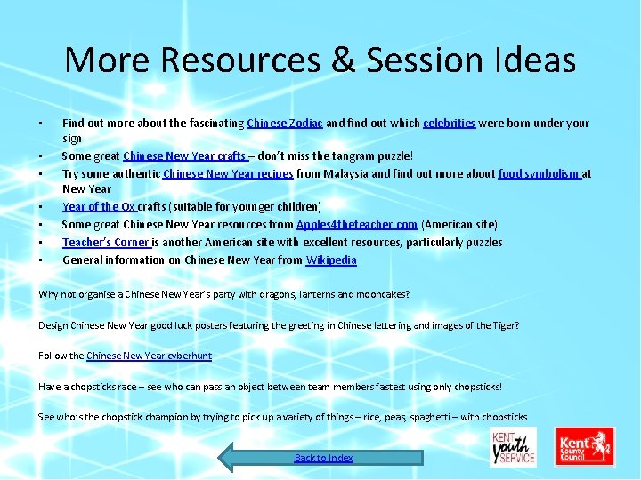 More Resources & Session Ideas • • Find out more about the fascinating Chinese