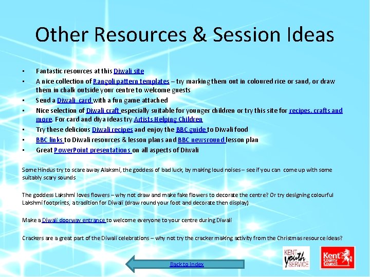 Other Resources & Session Ideas • • Fantastic resources at this Diwali site A