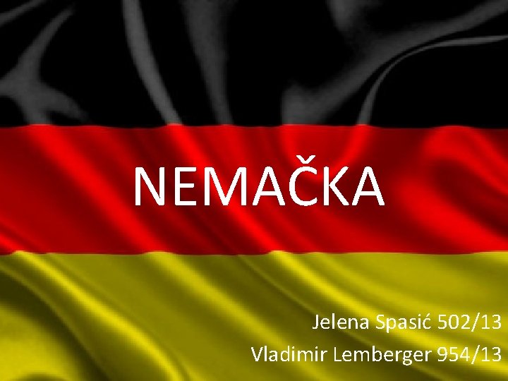 NEMAČKA Jelena Spasić 502/13 Vladimir Lemberger 954/13 