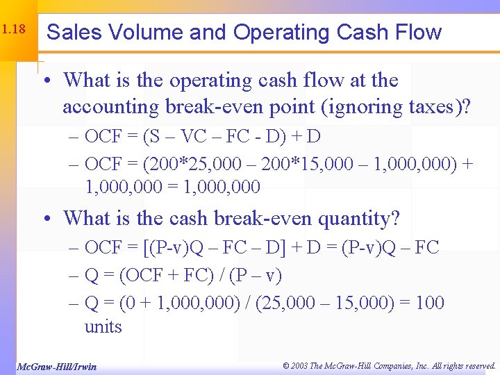 11. 18 Sales Volume and Operating Cash Flow • What is the operating cash