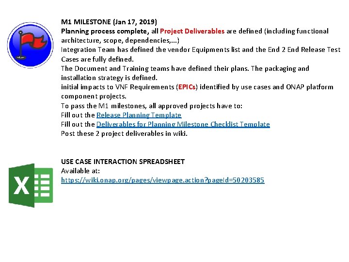 M 1 MILESTONE (Jan 17, 2019) Planning process complete, all Project Deliverables are defined