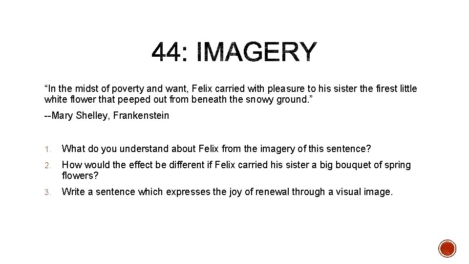 “In the midst of poverty and want, Felix carried with pleasure to his sister