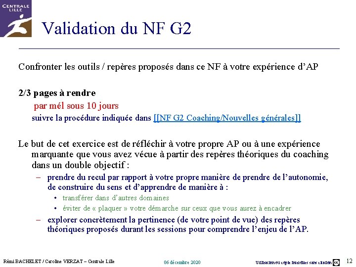 Validation du NF G 2 Confronter les outils / repères proposés dans ce NF Validation du NF G 2 Confronter les outils / repères proposés dans ce NF