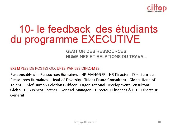 10 - le feedback des étudiants du programme EXECUTIVE GESTION DES RESSOURCES HUMAINES ET 10 - le feedback des étudiants du programme EXECUTIVE GESTION DES RESSOURCES HUMAINES ET