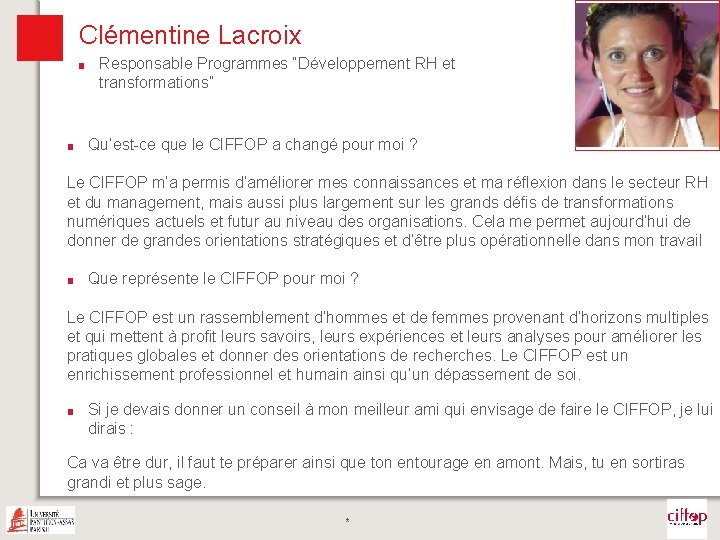 Clémentine Lacroix ■ ■ Responsable Programmes “Développement RH et transformations” Photo Qu’est-ce que le Clémentine Lacroix ■ ■ Responsable Programmes “Développement RH et transformations” Photo Qu’est-ce que le