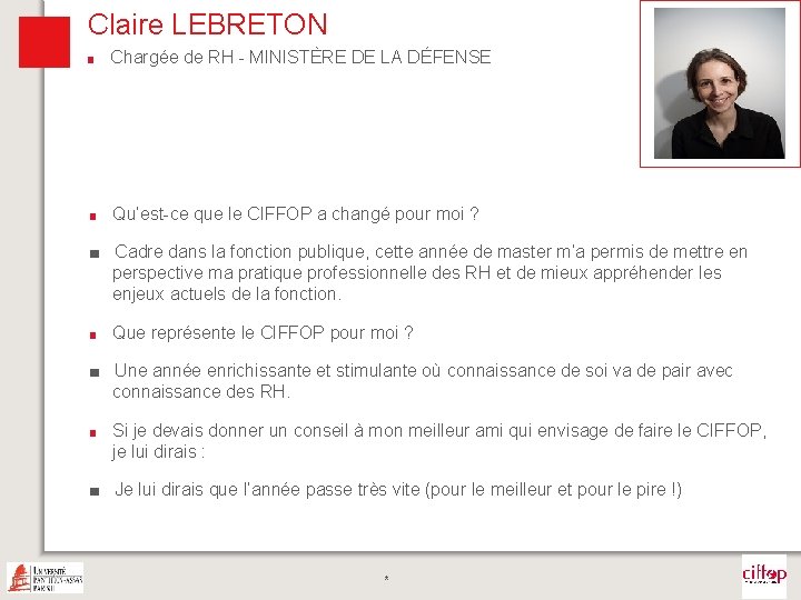 Claire LEBRETON ■ Chargée de RH - MINISTÈRE DE LA DÉFENSE Photo ■ Qu’est-ce Claire LEBRETON ■ Chargée de RH - MINISTÈRE DE LA DÉFENSE Photo ■ Qu’est-ce