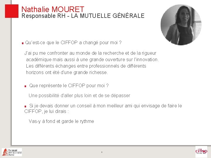 Nathalie MOURET Responsable RH - LA MUTUELLE GÉNÉRALE ■ Qu’est-ce que le CIFFOP a Nathalie MOURET Responsable RH - LA MUTUELLE GÉNÉRALE ■ Qu’est-ce que le CIFFOP a