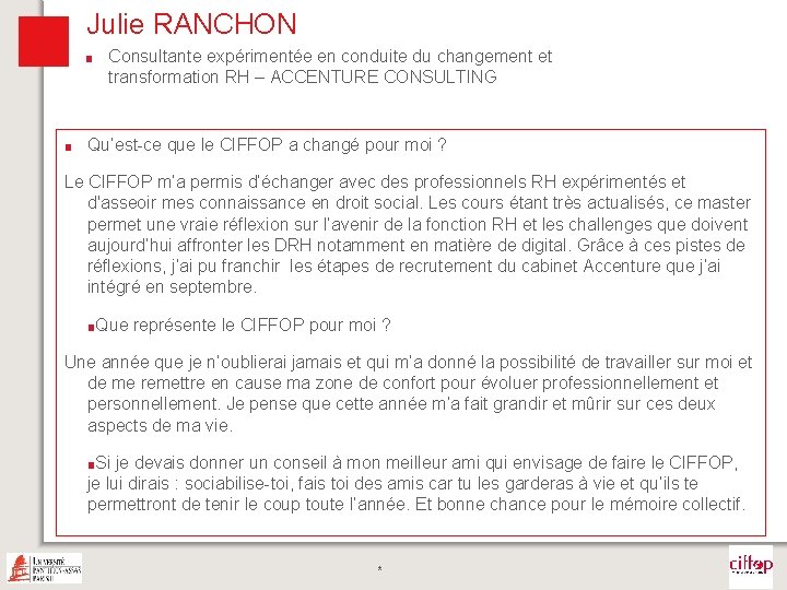 Julie RANCHON ■ ■ Consultante expérimentée en conduite du changement et transformation RH – Julie RANCHON ■ ■ Consultante expérimentée en conduite du changement et transformation RH –