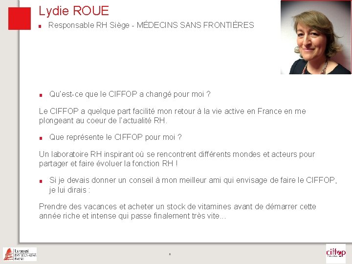 Lydie ROUE ■ Responsable RH Siège - MÉDECINS SANS FRONTIÈRES Photo ■ Qu’est-ce que Lydie ROUE ■ Responsable RH Siège - MÉDECINS SANS FRONTIÈRES Photo ■ Qu’est-ce que