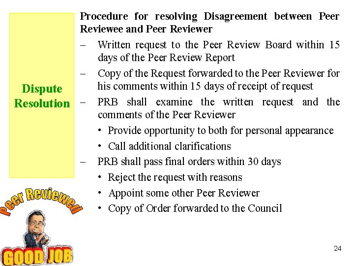 Procedure for resolving Disagreement between Peer Reviewee and Peer Reviewer – Written request to