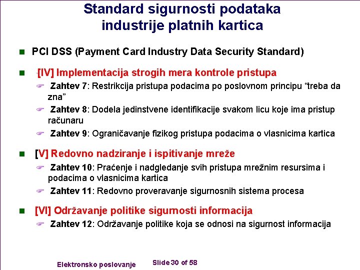 Standard sigurnosti podataka industrije platnih kartica n PCI DSS (Payment Card Industry Data Security