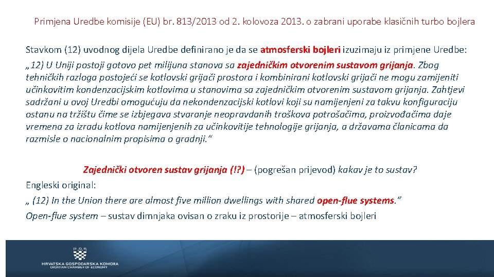 Primjena Uredbe komisije (EU) br. 813/2013 od 2. kolovoza 2013. o zabrani uporabe klasičnih