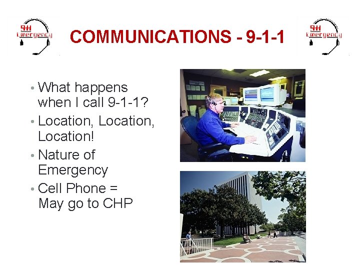 36 COMMUNICATIONS - 9 -1 -1 • What happens when I call 9 -1