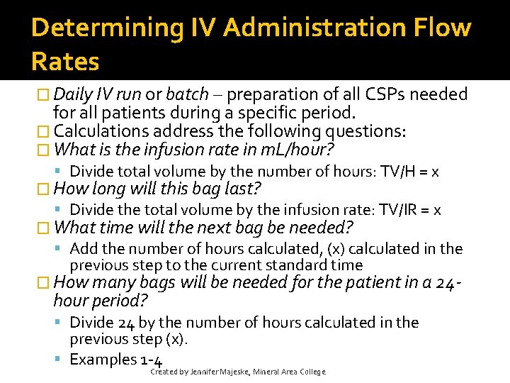 Determining IV Administration Flow Rates � Daily IV run or batch – preparation of Determining IV Administration Flow Rates � Daily IV run or batch – preparation of