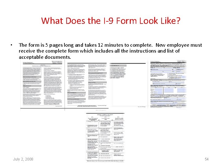 What Does the I-9 Form Look Like? • The form is 5 pages long