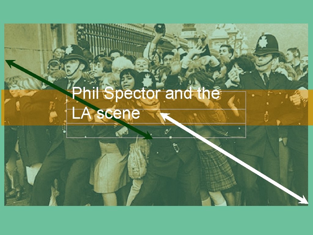 Phil Spector and the LA scene 