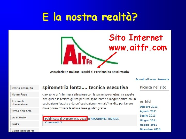 E la nostra realtà? Sito Internet www. aitfr. com E la nostra realtà? Sito Internet www. aitfr. com