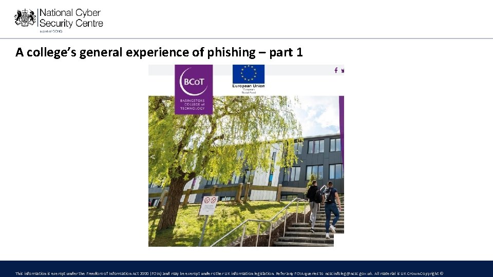 A college’s general experience of phishing – part 1 This information is exempt under