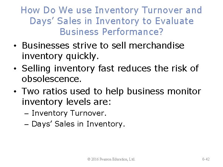 How Do We use Inventory Turnover and Days’ Sales in Inventory to Evaluate Business