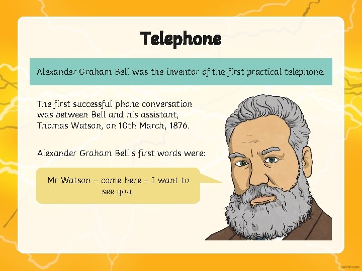 Telephone Alexander Graham Bell was the inventor of the first practical telephone. The first Telephone Alexander Graham Bell was the inventor of the first practical telephone. The first