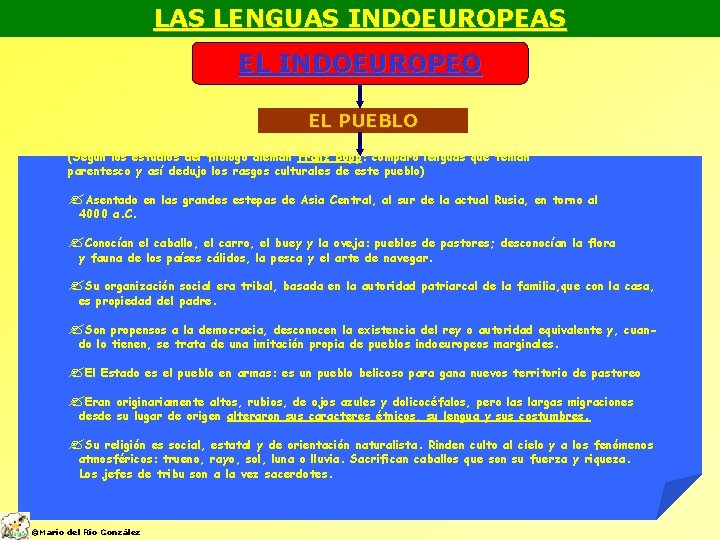 LAS LENGUAS INDOEUROPEAS EL INDOEUROPEO EL PUEBLO (Según los estudios del filólogo alemán Franz
