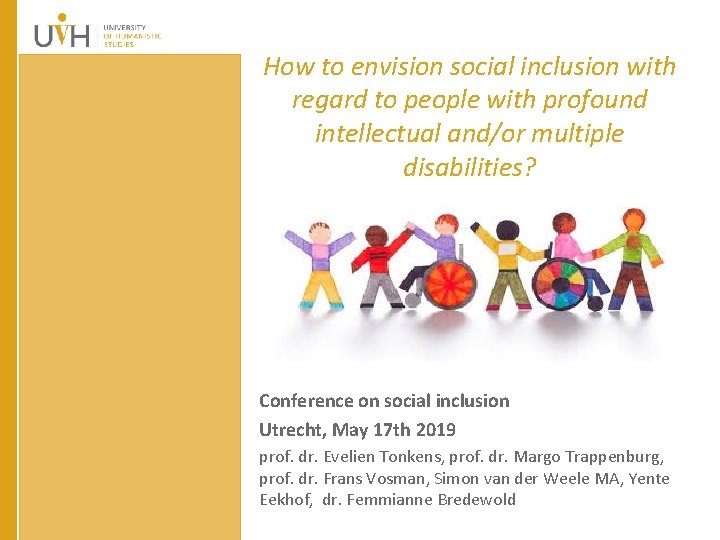 How to envision social inclusion with regard to people with profound intellectual and/or multiple