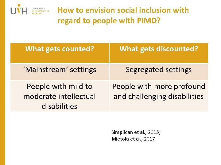 How to envision social inclusion with regard to people with PIMD? What gets counted?