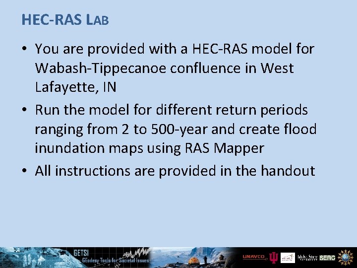 HEC-RAS LAB • You are provided with a HEC-RAS model for Wabash-Tippecanoe confluence in