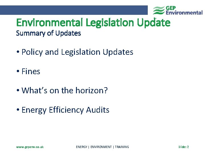 Environmental Legislation Update Summary of Updates • Policy and Legislation Updates • Fines •