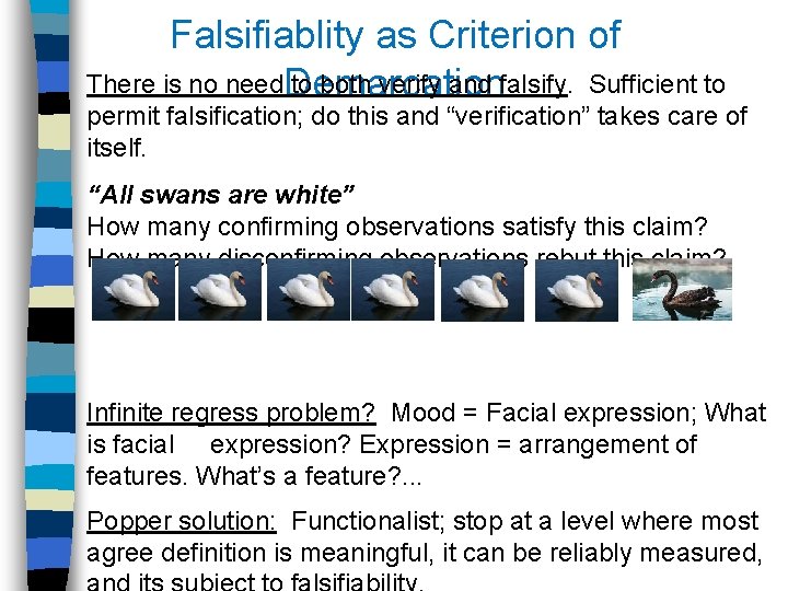 Falsifiablity as Criterion of There is no need to both verify and falsify. Sufficient