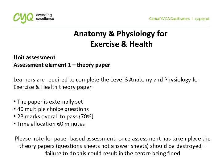 Anatomy & Physiology for Exercise & Health Unit assessment Assessment element 1 – theory