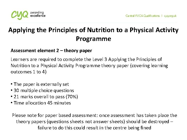 Applying the Principles of Nutrition to a Physical Activity Programme Assessment element 2 –