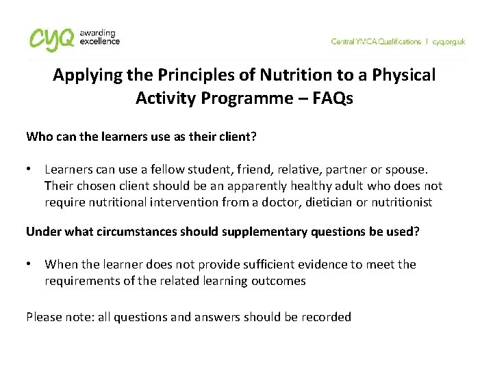 Applying the Principles of Nutrition to a Physical Activity Programme – FAQs Who can