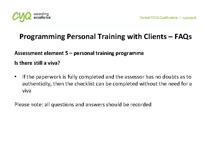 Programming Personal Training with Clients – FAQs Assessment element 5 – personal training programme