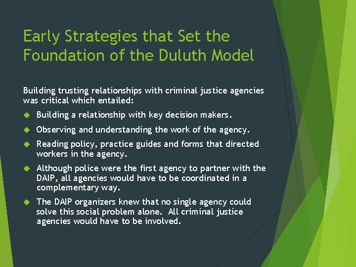 Early Strategies that Set the Foundation of the Duluth Model Building trusting relationships with