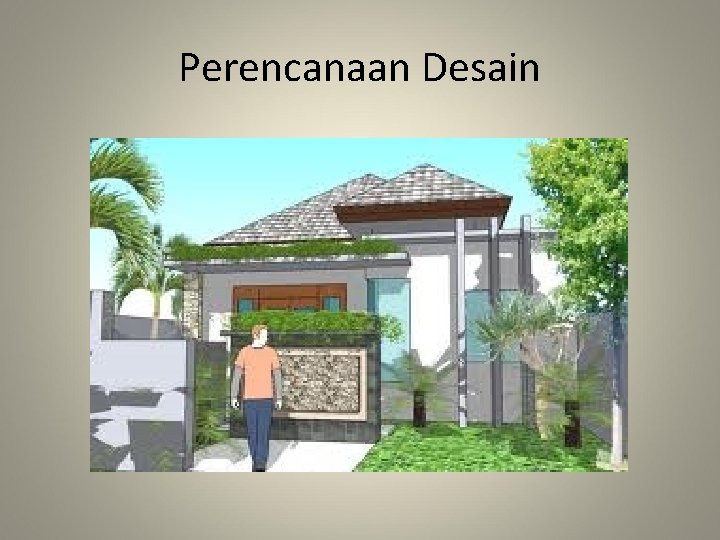 Perencanaan Desain 