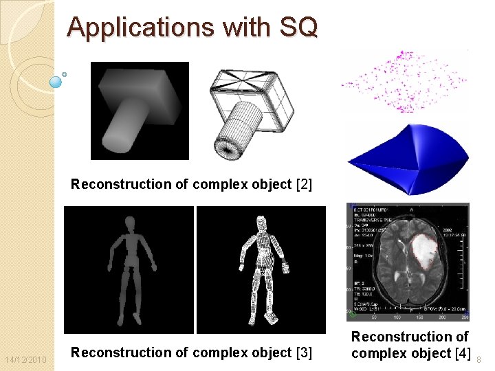 Facolt di Ingegneria Object Detection with Superquadrics Presenter