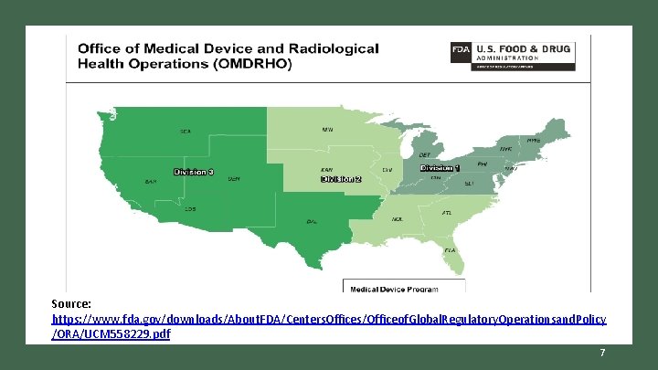 Source: https: //www. fda. gov/downloads/About. FDA/Centers. Offices/Officeof. Global. Regulatory. Operationsand. Policy /ORA/UCM 558229. pdf