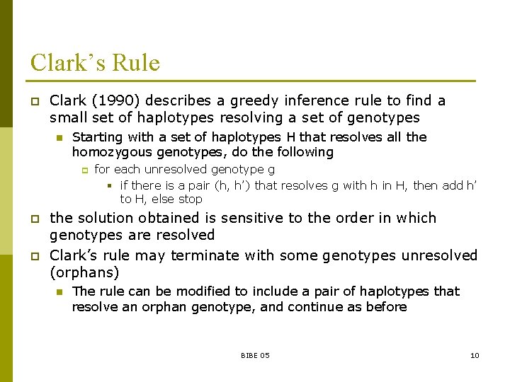 Clark’s Rule p Clark (1990) describes a greedy inference rule to find a small