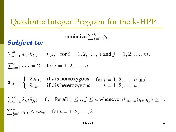 Quadratic Integer Program for the k-HPP Subject to: BIBE 05 19 