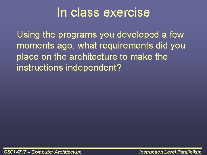In class exercise Using the programs you developed a few moments ago, what requirements
