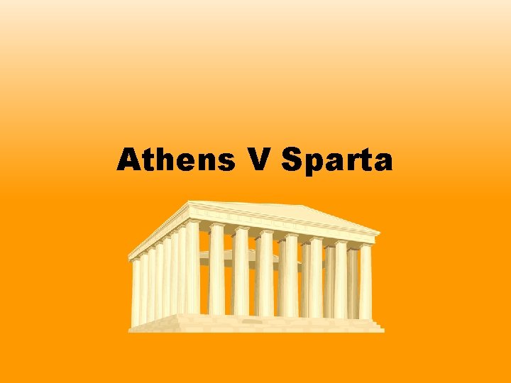 Athens V Sparta 