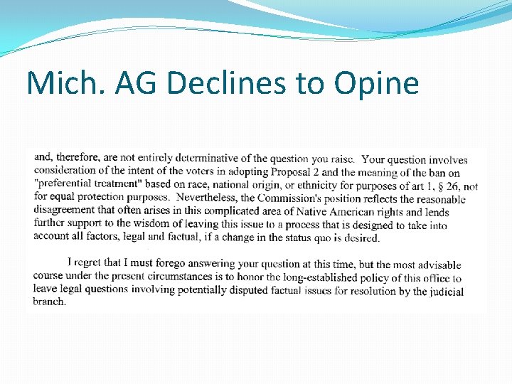 Mich. AG Declines to Opine 